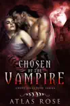 Chosen by the Vampire, Book Two synopsis, comments