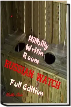 russian watch...hillbilly writin room full edition book cover image