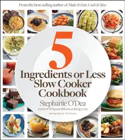 5 ingredients or less slow cooker cookbook book cover image