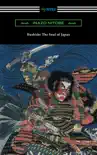 Bushido: The Soul of Japan (with an introduction by William Elliot Griffis) sinopsis y comentarios