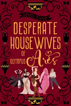 desperate housewives of olympus: ares a binge-worthy paranormal romantic comedy book cover image