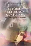 El público de Federico García Lorca sinopsis y comentarios