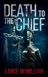 Death to the Chief synopsis, comments
