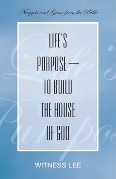 life's purpose—to build the house of god book cover image