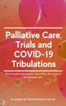 Palliative Care, Trials and COVID-19 Tribulations reviews