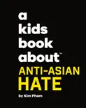A Kids Book About Anti-Asian Hate reviews
