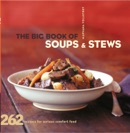 The Big Book of Soups & Stews book summary, reviews and downlod