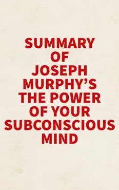 summary of joseph murphy's the power of your subconscious mind imagen de la portada del libro
