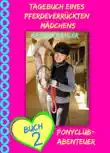 Tagebuch eines pferdeverrückten Mädchens - Buch 2 - Ponyclub-Abenteuer sinopsis y comentarios
