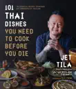 101 Thai Dishes You Need to Cook Before You Die synopsis, comments