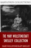 The Mary Wollstonecraft Shelley Collection synopsis, comments