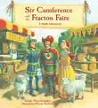 Sir Cumference and the Fracton Faire synopsis, comments