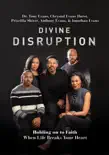 Divine Disruption synopsis, comments