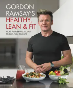gordon ramsay's healthy, lean & fit book cover image