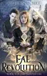 Fae Revolution synopsis, comments