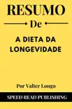 Resumo De A Dieta Da Longevidade Por Valter Longo synopsis, comments