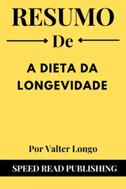 resumo de a dieta da longevidade por valter longo book cover image