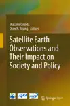 Satellite Earth Observations and Their Impact on Society and Policy reviews