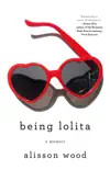 Being Lolita synopsis, comments