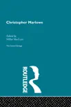 Christopher Marlowe synopsis, comments