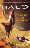 Halo: Smoke and Shadow sinopsis y comentarios
