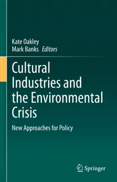 cultural industries and the environmental crisis book cover image