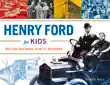 Henry Ford for Kids synopsis, comments