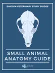 Small Animal Veterinary Anatomy Guide synopsis, comments