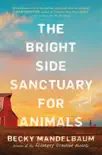 The Bright Side Sanctuary for Animals synopsis, comments