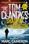 Tom Clancy's Shadow of the Dragon sinopsis y comentarios