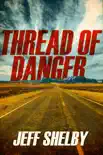 Thread of Danger synopsis, comments