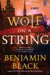 Wolf on a String synopsis, comments
