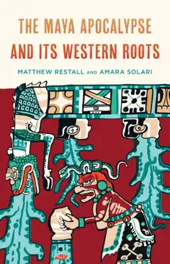 the maya apocalypse and its western roots book cover image