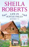 Sheila Roberts Life in Icicle Falls Series Books 1-3 synopsis, comments
