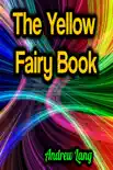 The Yellow Fairy Book sinopsis y comentarios