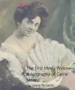 The First Merry Widow A Biography of Carrie Moore synopsis, comments