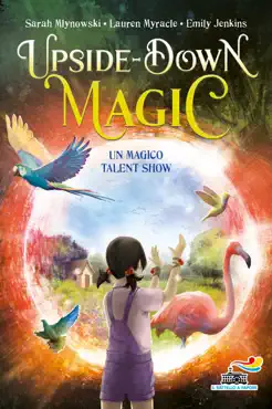 upside down magic 3 - un magico talent show book cover image