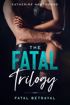 fatal betrayal - book three book cover image