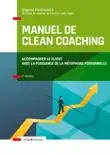 Manuel de Clean coaching - 2e éd. sinopsis y comentarios