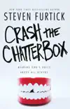 Crash the Chatterbox synopsis, comments