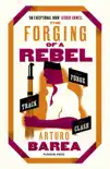 The Forging of a Rebel synopsis, comments