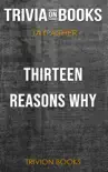 Thirteen Reasons Why by Jay Asher (Trivia-On-Books) sinopsis y comentarios