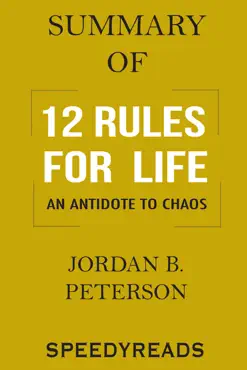 summary of 12 rules for life: an antidote to chaos book cover image