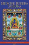 Medicine Buddha Sadhana synopsis, comments