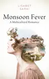 Monsoon Fever: A Multicultural Romance sinopsis y comentarios
