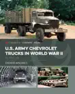 U.S. Army Chevrolet Trucks in World War II synopsis, comments
