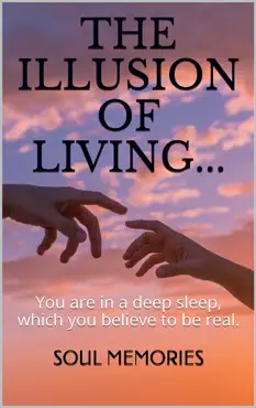 the illusion of living... imagen de la portada del libro