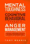 Mental Toughness, Cognitive Behavioral Therapy, Anger Management synopsis, comments