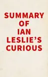 Summary of Ian Leslie's Curious sinopsis y comentarios