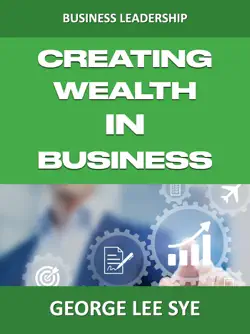 creating wealth in business book cover image